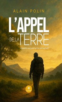 L’Appel de la Terre - Alain Polin - ebook