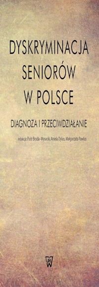 Dyskryminacja seniorów w Polsce -  - książka