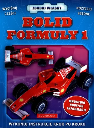 Zbuduj własny bolid formuły 1 - zbiorowa praca - książka