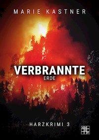 Verbrannte Erde - Marie Kastner - ebook