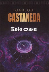 Koło czasu - Carlos Castaneda - książka