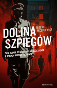 Dolina szpiegów. Carl von Wedel. Tom 1 - Robert Michniewicz - ebook + audiobook + książka