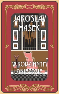 W rodzinnym gnieździe i inne historie - Jaroslav Hašek - książka