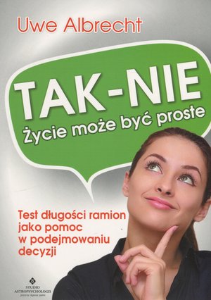 TAK - NIE. Życie może być proste - Uwe Albrecht - książka