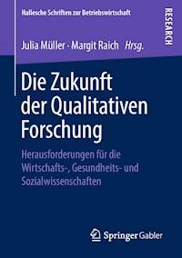 Die Zukunft der Qualitativen Forschung -  - ebook