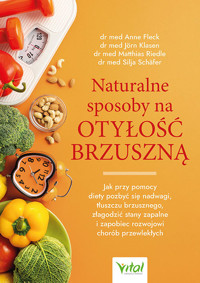 Naturalne sposoby na otyłość brzuszną - Fleck Anne, Klasen Jorn, Riedl Matthias - książka