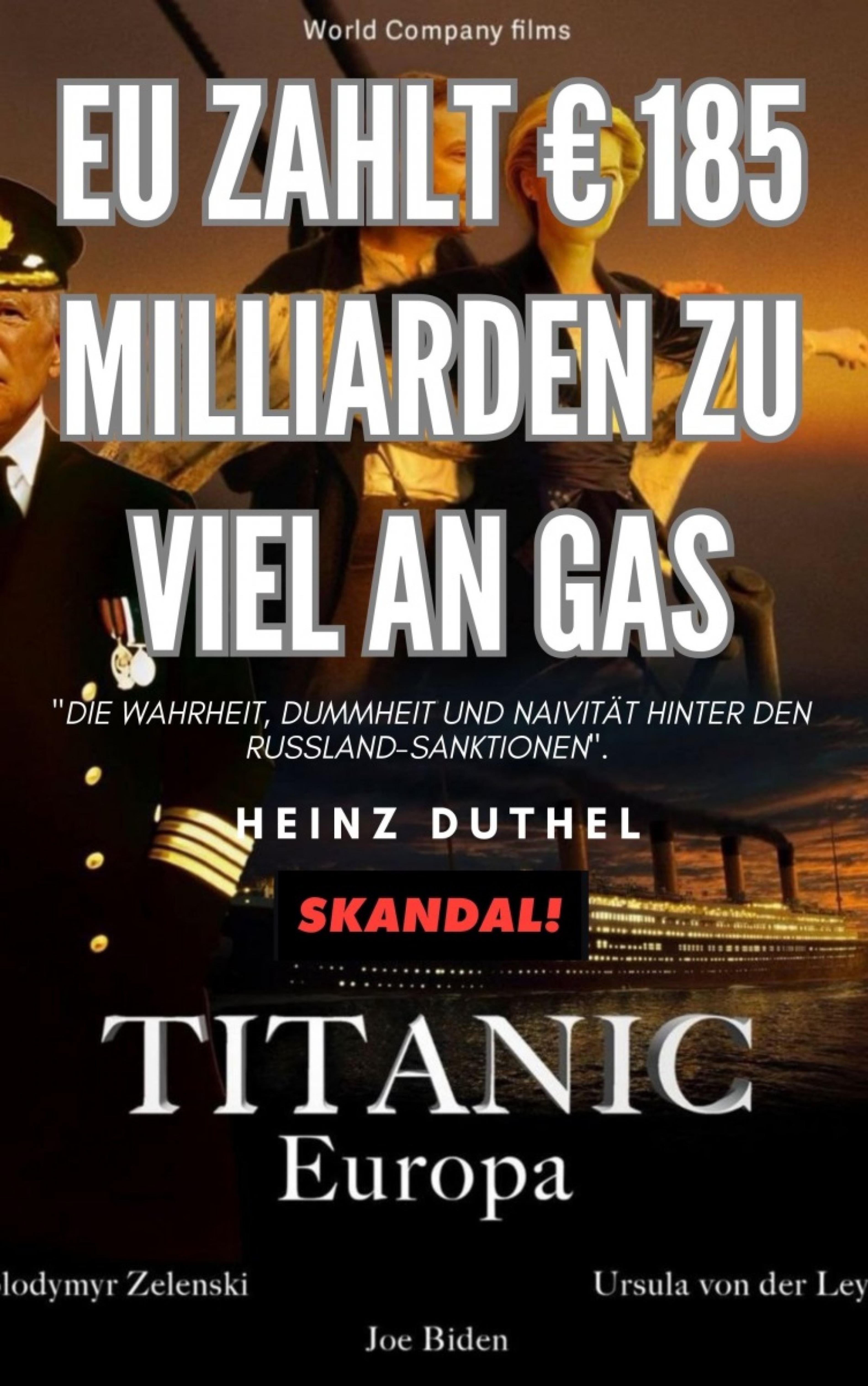 EU zahlt € 185 Milliarden zu viel an Gas - Heinz Duthel - ebook