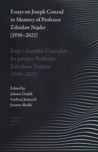 Essays on Joseph Conrad in Memory of Prof. Zdzisław Najder (1930-2021) -  - książka