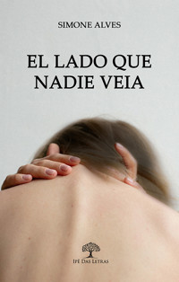 El lado que nadie veia - Simone Alves - ebook