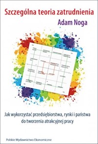 Szczególna teoria zatrudnienia - Adam Noga - książka