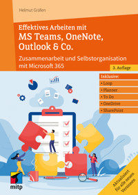Effektives Arbeiten mit MS Teams, OneNote, Outlook & Co. - Helmut Gräfen - ebook