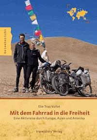 Mit dem Fahrrad in die Freiheit - Elie Truc-Vallet - ebook