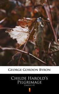 Childe Harold’s Pilgrimage. Cantos I–IV - George Gordon Byron - ebook