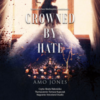 Crowned by Hate - Amo Jones - ebook + audiobook