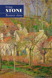 Bezmiar sławy. Powieść z życia Camille'a Pissarra - Irving Stone - ebook