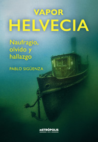 Vapor Helvecia - Pablo Sigüenza - ebook