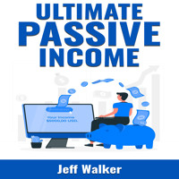 Ultimate Passive Income - Jeff Walker - ebook