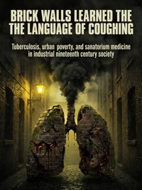 Brick Walls Learned the Language of Coughing - Sarah Whitfield - ebook