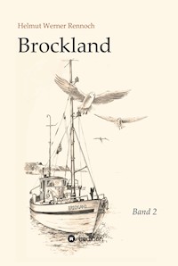 Brockland - Band 2 - Helmut Werner Rennoch - ebook