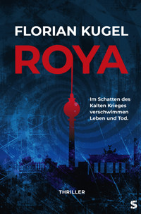Roya - Florian Kugel - ebook