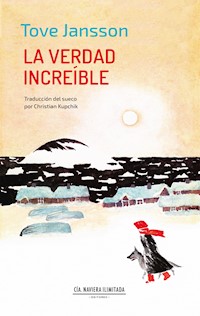 La verdad increíble - Jansson Tove - ebook