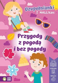 Uzupełnianki z naklejkami. Przygody z pogodą i bez pogody - Izabela Michta - książka