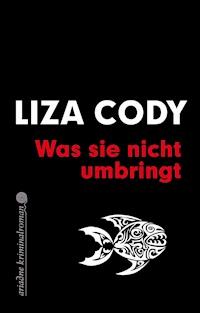 Was sie nicht umbringt - Liza Cody - ebook