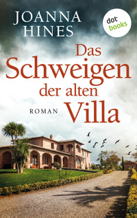 Das Schweigen der alten Villa - Joanna Hines - ebook