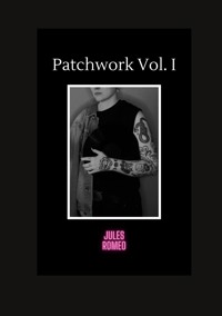 Patchwork Vol. I - Jules Romeo - ebook