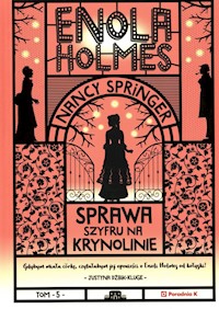 Enola Holmes Sprawa szyfru na krynolinie - Springer Nancy - książka