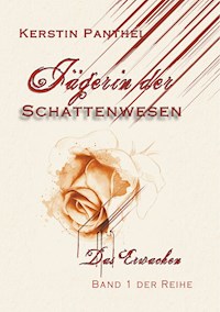 Jägerin der Schattenwesen - Kerstin Panthel - ebook