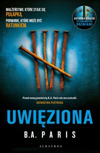 Uwięziona - B.A. Paris - ebook + audiobook + książka