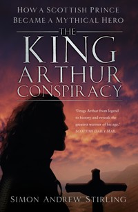 The King Arthur Conspiracy - Simon Andrew Stirling - ebook