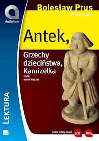 Wybór nowel - Antek - Bolesław Prus - audiobook