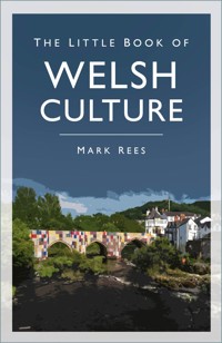 The Little Book of Welsh Culture - Mark Rees - ebook