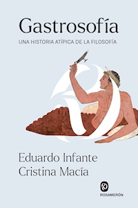 Gastrosofía - Eduardo Infante - ebook