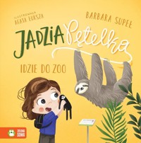 Jadzia Pętelka idzie do zoo - Supeł Barbara - audiobook + książka