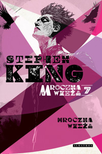 Mroczna wieża. Tom 7: Mroczna wieża - Stephen King - ebook
