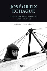 José Ortiz Echagüe - Gabriel Pérez Gómez - ebook