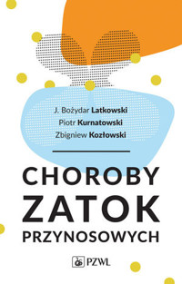 Choroby zatok przynosowych - Piotr Kurnatowski, Bożydar Latkowski, Zbigniew Kozłowski - książka