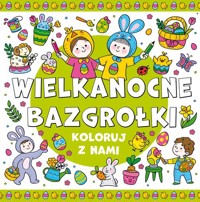 Koloruj z nami! Wielkanocne bazgrołki -  - książka
