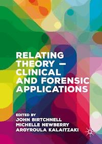 Relating Theory – Clinical and Forensic Applications - - ebook