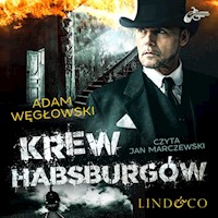 Krew Habsburgów. Detektyw Kamil Kord. Tom 2 - Adam Węgłowski - audiobook