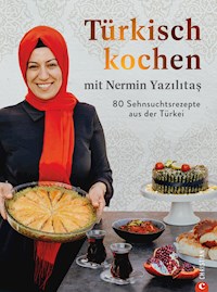 Türkisch kochen mit Nermin Yazılıtaş - Mücait Yazilitaş - ebook