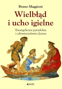 Wielbłąd i ucho igielne - Maggioni Bruno - książka