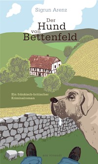 Der Hund von Bettenfeld - Sigrun Arenz - ebook