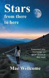 Stars from there to here - Mae Wellcome - ebook