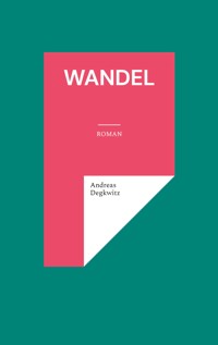 Wandel - Andreas Degkwitz - ebook