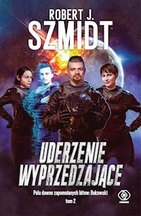 Pola dawno zapomnianych bitew: Bukowski. Uderzenie wyprzedzające - Robert J. Szmidt - ebook + audiobook