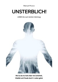 UNSTERBLICH! - Manuel Picoco - ebook